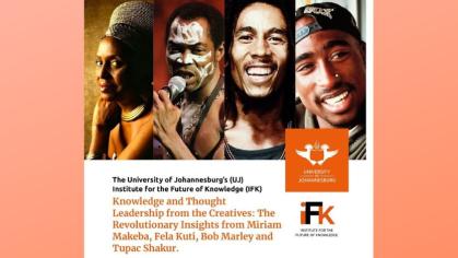 Knowledge and Thought Leadership from the Creatives: The Revolutionary Insights from Miriam Makeba, Fela Kuti, Bob Marley and Tupac Shakur