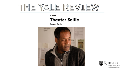 Greg Pardlo - Theater Selfie in The Yale Review