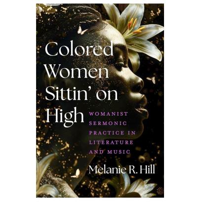 Colored Women Sittin' on High - Melanie Hill for website.jpg