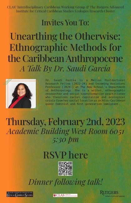 Unearthing the Otherwise Ethnographic Methods for the Caribbean Anthropocene A Talk by Dr. Saudi Garcia.jpg