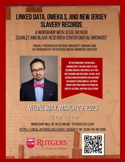 Linked Data, Omeka S, and New Jersey Slavery Records Flyer
