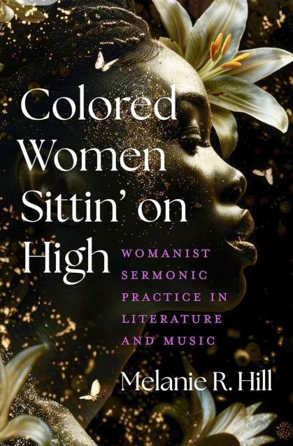 Colored Women Sittin' on High Book Cover - Melanie Hill.jpg